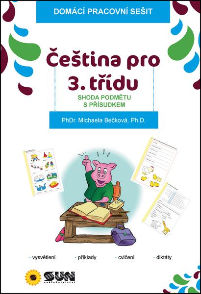 Čeština pro 3. třídu Shoda podmětu s přísudkem - 978-80-7371-867-1