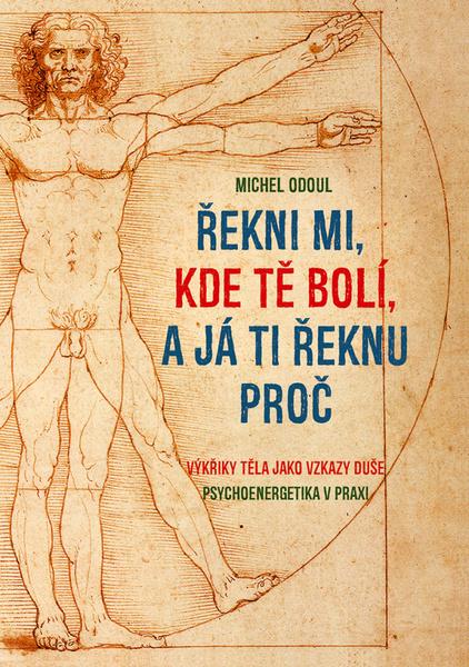 Řekni mi, kde tě bolí, a já ti řeknu proč - 978-80-87950-43-2