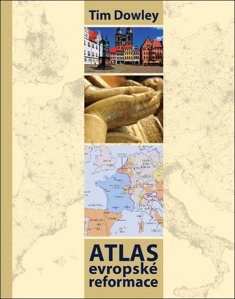 Atlas evropské reformace - 978-80-7545-035-7