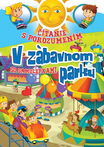 Čítanie s porozumením V zábavnom parku - 978-80-89630-40-0