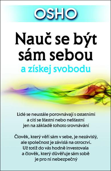 Nauč se být sám sebou a získej svobodu - 978-80-8100-521-3