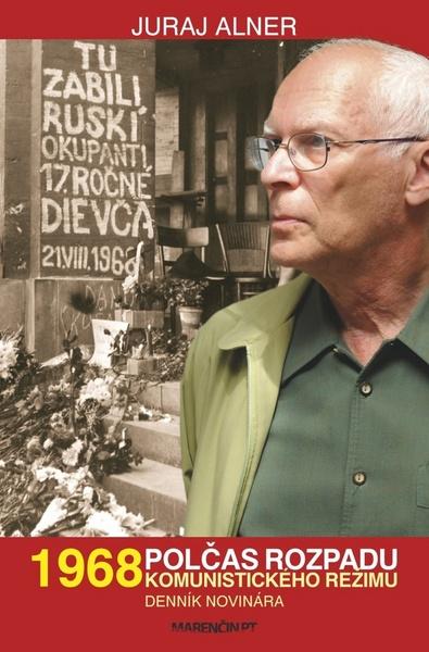 1968 Polčas rozpadu - 978-80-8114-897-2
