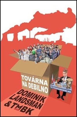Továrna na debilno - 978-80-907069-0-3