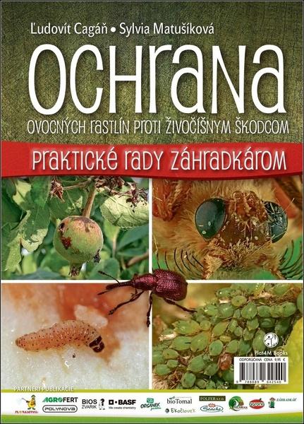 Ochrana ovocných rastlín proti živočíšnym škodcom - Ľudovít Cagáň, Sylvia Matušíková - 978-80-89642-54-0