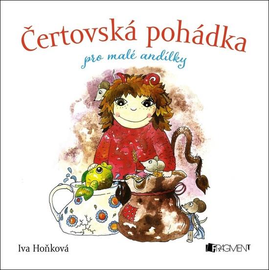 Čertovská pohádka pro malé andílky - 978-80-253-3462-1