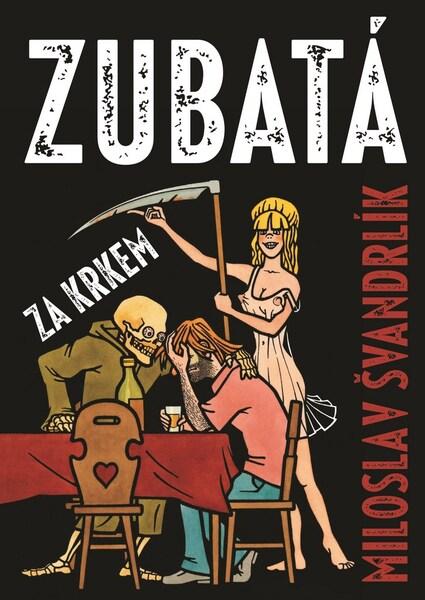 Zubatá za krkem - Miloslav Švandrlík