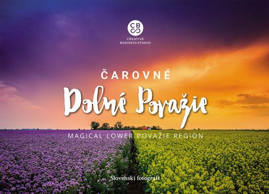 Čarovné Dolné Považie - 978-80-8144-156-1