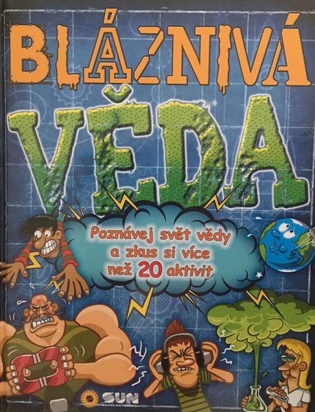 Bláznivá věda - 978-80-7567-030-4