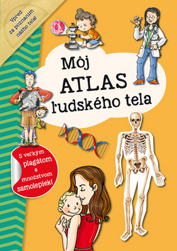 Môj atlas ľudského tela - 978-80-7547-164-2