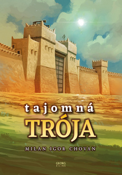 Tajomná Trója - 978-80-8154-221-3
