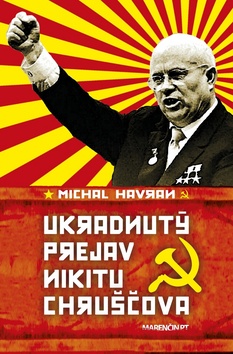 Ukradnutý prejav Nikitu Chruščova - 978-80-569-0128-1