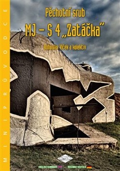 Pěchotní srub MJ-S 4 "Zatáčka" - 978-80-86463-37-7