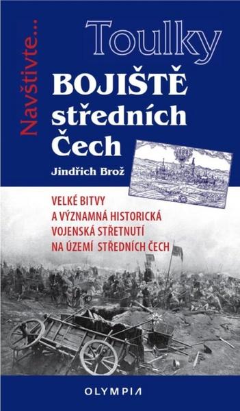 Bojiště středních Čech - Jindřich Brož