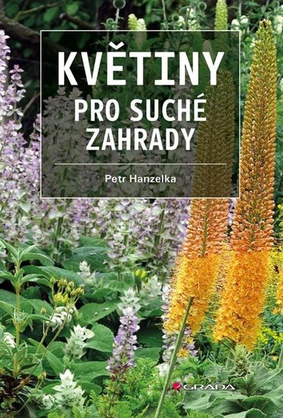 Květiny pro suché zahrady - 978-80-271-0462-8