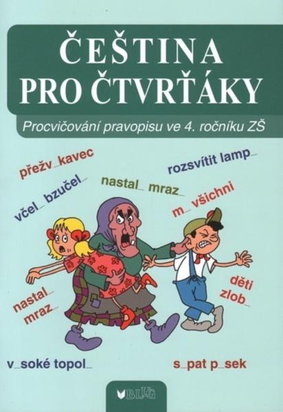 Čeština pro čtvrťáky - 978-80-7274-039-0