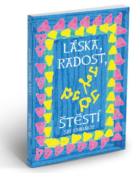 Láska, radost, štěstí - 978-80-86581-93-4