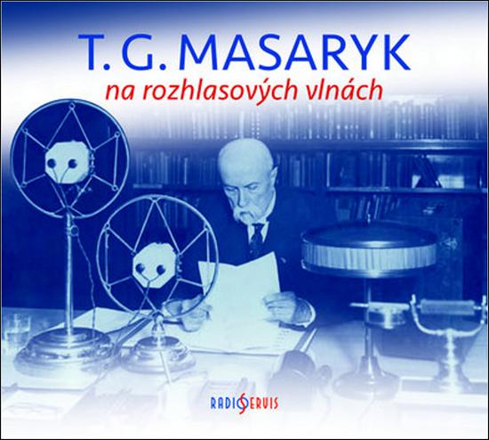T. G. Masaryk na rozhlasových vlnách