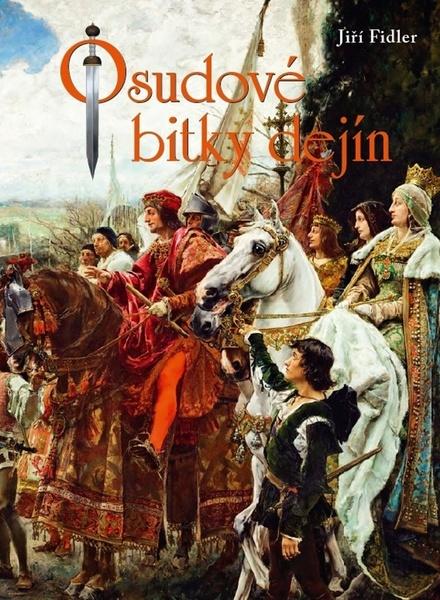 Osudové bitky dejín - 978-80-7451-692-4