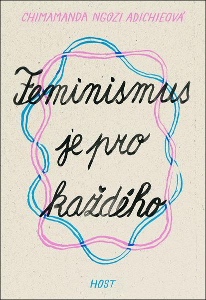 Feminismus je pro každého - 978-80-7577-468-2