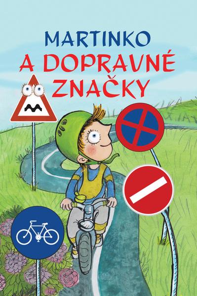 Martinko a dopravné značky - 978-80-88213-21-5