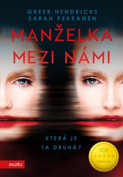 Manželka mezi námi - Greer Hendricks, Sarah Pekkanen - 978-80-267-1166-7