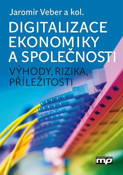 Digitalizace ekonomiky a společnosti - 978-80-7261-554-4