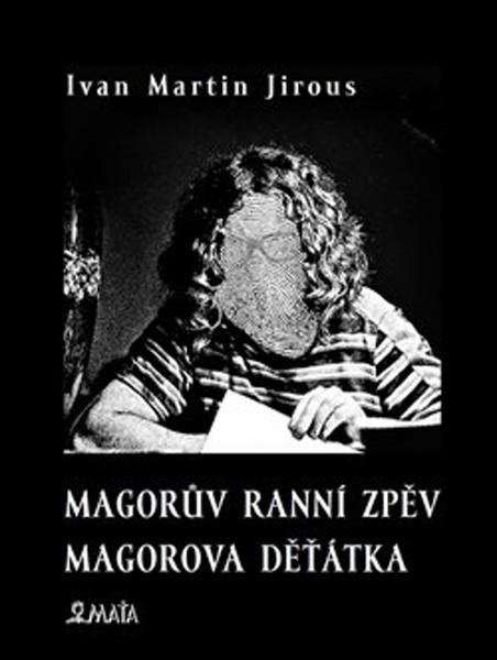 Magorův ranní zpěv Magorova děťátka - 978-80-7287-228-2