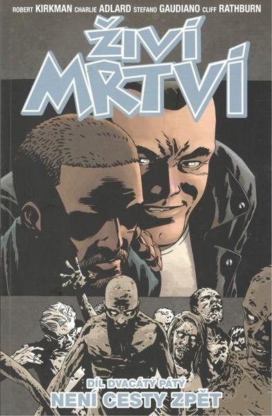 Živí mrtví Není cesty zpět - 978-80-7449-560-1