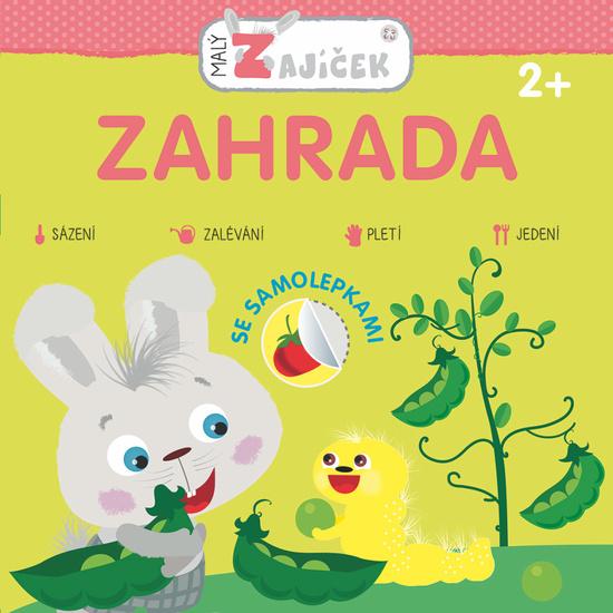 Malý zajíček Zahrada - sešit se samolepkami