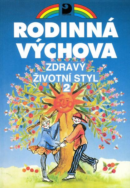 Zdravý životní styl 2 - Rodinná výchova