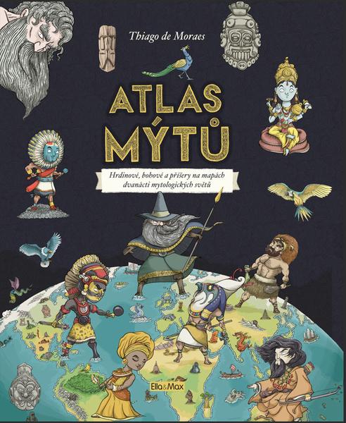 ATLAS MÝTŮ – Mytický svět bohů