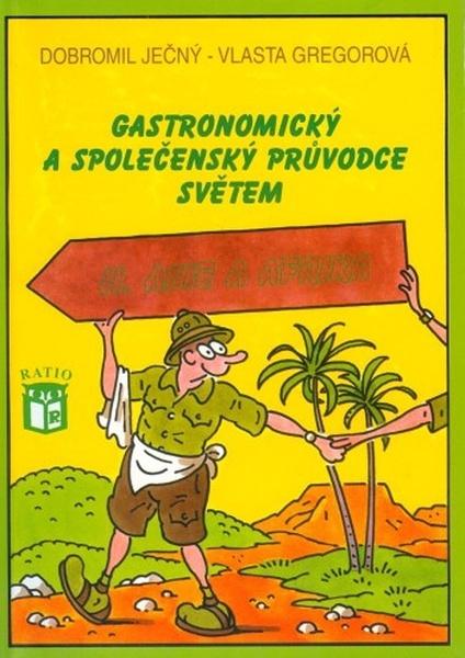 Gastronomický a společenský průvodce světem II. Afrika a Asie - 978-80-86351-05-6