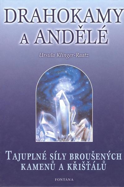 Drahokamy a andělé - 978-80-7336-052-8
