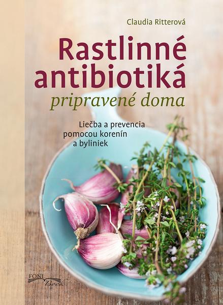 Rastlinné antibiotiká pripravené doma - 978-80-8204-003-9