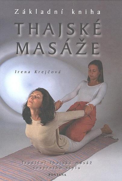 Thajské masáže Základní kniha - 80-86179-43-5