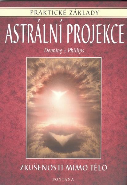Astrální projekce - 978-80-7336-231-7