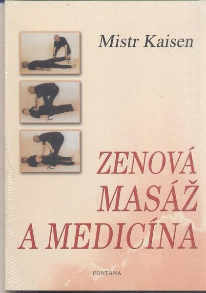 Zenová masáž a medicína - 978-80-7336-280-5