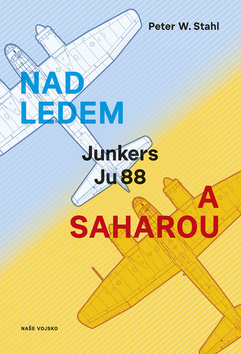 Nad ledem a Saharou - Peter W. Stahl