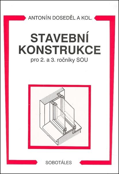 Stavební konstrukce pro 2. a 3. ročník SOU - 978-80-85920-51-2