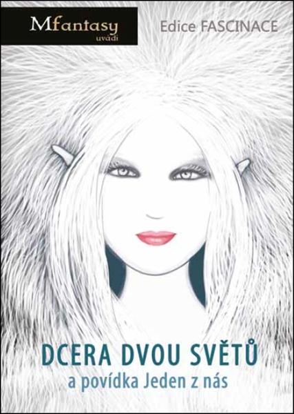 Dcera dvou světů a povídka Jeden z nás - 978-80-88154-08-2