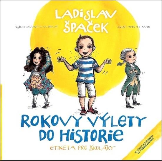 Rokovy výlety do historie - 978-80-270-4033-9