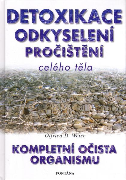 Detoxikace odkyselení pročištění celého těla - 80-86179-82-6