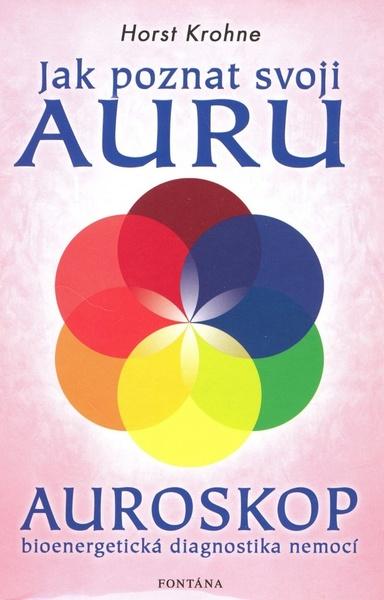 Jak poznat svoji auru - 978-80-7336-553-0