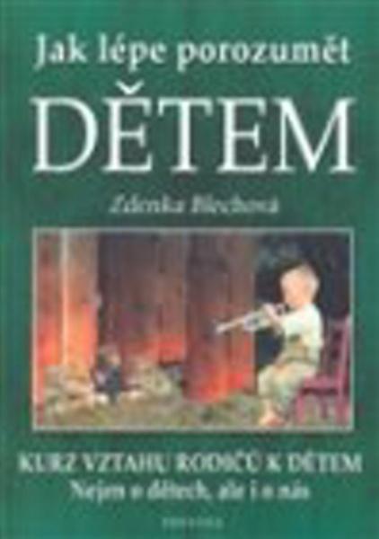Jak lépe porozumět dětem - 978-80-7336-154-9