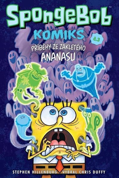 SpongeBob Příběhy ze zakletého ananasu - 978-80-7449-591-5