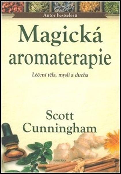 Magická aromaterapie - 978-80-7336-922-4