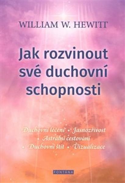 Jak rozvinout své duchovní schopnosti - 978-80-7336-934-7