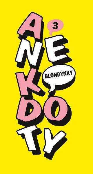 Anekdoty 3 Blondýnky - 978-80-264-2160-3