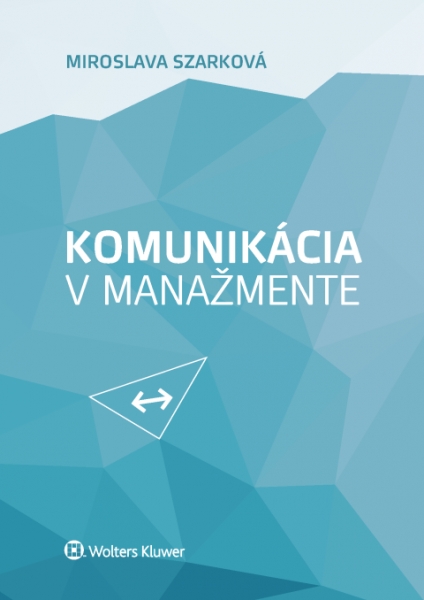 Komunikácia v manažmente - 978-80-7598-184-4