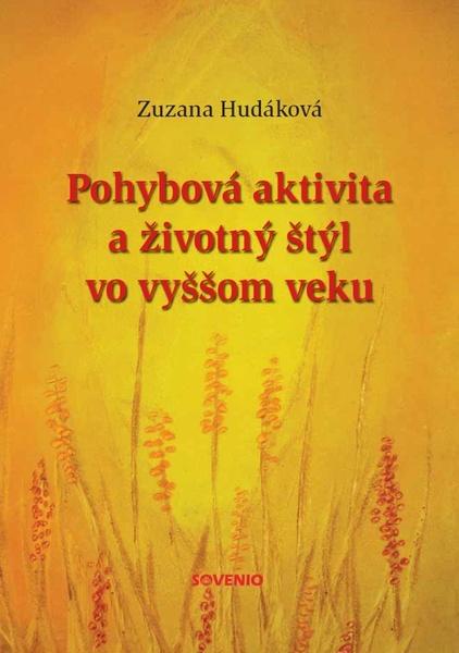 Pohybová aktivita a životný štýl vo vyššom veku - 978-80-907337-0-1